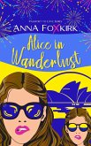 Alice in Wanderlust (Passport to Love) (eBook, ePUB) Alice in Wanderlust (Passport to Love) (eBook, ePUB)