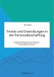 Trends und Entwicklungen in der... - Bild 1
