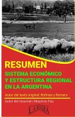 Resumen de Sistema Económico y Estructura Regional en la Argentina de Rofman y Romero (RESÚMENES UNIVERSITARIOS) (eBook, ePUB)