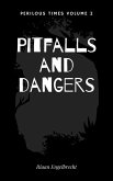 Pitfalls and Dangers (Perilous Times, #2) (eBook, ePUB)