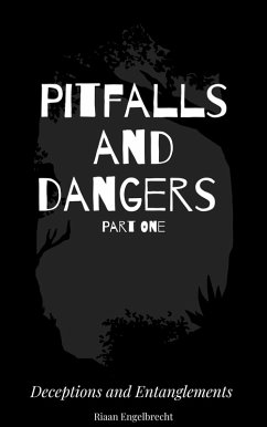 Cover Pitfalls and Dangers Part One: Deceptions and Entanglements (Perilous Times, #2) (eBook, ePUB)