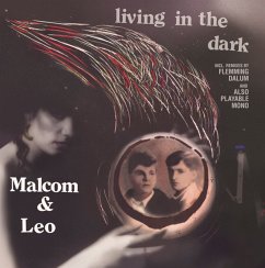 Living In The Dark - Malcom & Leo