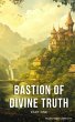 Bastion of Divine Truth Part One... - Bild 1
