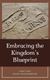 Embracing the Kingdom's Blueprint Part One (Discipleship) (eBook, ePUB)