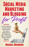 Social Media Marketing and Blogging for Profit (eBook, ePUB)