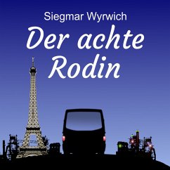 Der achte Rodin (MP3-Download) - Wyrwich, Siegmar