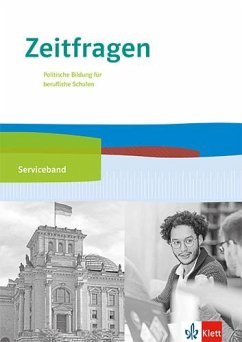 Zeitfragen. Serviceband 11.-13. Klasse. Politische Bildung für berufliche Schulen