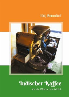 Indischer Kaffee - Benndorf, Jörg