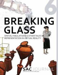 SAC Journal 6: Breaking Glass - Städelschule Architecture Class