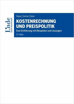 Kostenrechnung und Preispolitik - Stepan, Adolf;Zechner, Josef;Zeiner, Anton