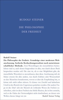 Die Philosophie der Freiheit - Steiner, Rudolf