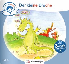 Zeit für Geschichten - 3-fach differenziert, Heft 9: Der kleine Drache - A - Erdmann, Bettina