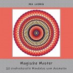 Magische Muster - Malbuch für Erwachsene Magische Muster - Malbuch für Erwachsene
