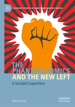 The Phantom Comics and the New Left - Aman, Robert