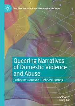 Queering Narratives of Domestic Violence and Abuse - Donovan, Catherine;Barnes, Rebecca