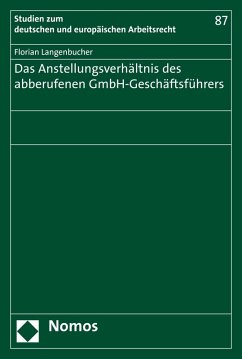 Das Anstellungsverhältnis des abberufenen GmbH-Geschäftsführers (eBook, PDF) - Langenbucher, Florian