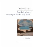 Der Suizid aus anthroposophischer Sicht (eBook, ePUB)