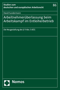 Arbeitnehmerüberlassung beim Arbeitskampf im Entleiherbetrieb (eBook, PDF) - Sundermann, David