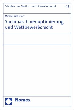 Suchmaschinenoptimierung und Wettbewerbsrecht (eBook, PDF) - Wehrmann, Michael