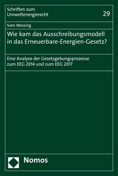 Wie kam das Ausschreibungsmodell in das Erneuerbare-Energien-Gesetz? (eBook, PDF) - Messing, Sven