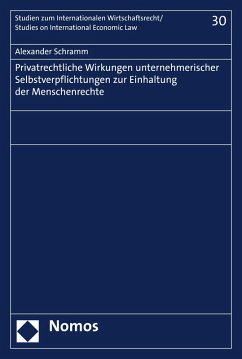 Privatrechtliche Wirkungen unternehmerischer Selbstverpflichtungen zur Einhaltung der Menschenrechte (eBook, PDF) - Schramm, Alexander