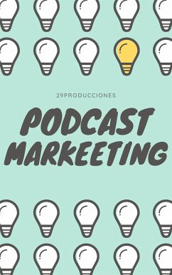 Podcast-Marketing (fixed-layout eBook, ePUB) - 29producciones