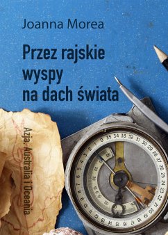Cover Przez rajskie wyspy na dach świata (eBook, ePUB)