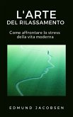 L'arte del rilassamento (eBook, ePUB)