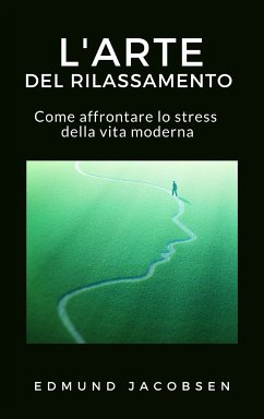 L'arte del rilassamento (eBook, ePUB) - Jacobsen, Edmund