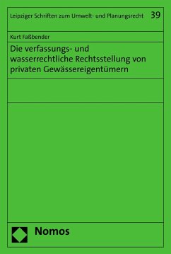 Cover Die verfassungs- und wasserrechtliche Rechtsstellung von privaten Gewässereigentümern (eBook, PDF)