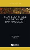 Secure Searchable Encryption and Data Management (eBook, PDF)