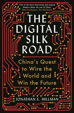 The Digital Silk Road (eBook, ePUB) - Hillman, Jonathan E.