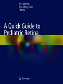 A Quick Guide to Pediatric Retina (eBook, PDF)