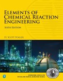 Elements of Chemical Reaction Engineering (eBook, ePUB) Elements of Chemical Reaction Engineering (eBook, ePUB)