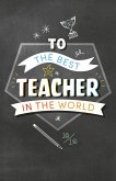 To the Best Teacher (eBook, ePUB)