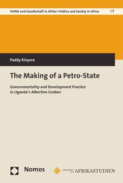 The Making of a Petro-State (eBook, PDF) - Kinyera, Paddy