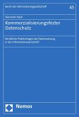 Kommerzialisierungsfester Datenschutz (eBook, PDF)