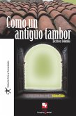 Como un antiguo tambor (eBook, PDF)