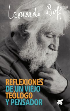 Reflexiones de un viejo teólogo y pensador (eBook, ePUB) - Boff, Leonardo