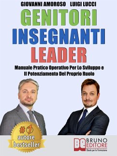Genitori Insegnanti Leader (eBook, ePUB) - Amoroso, Giovanni; Lucci, Luigi