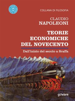 Teorie economiche del Novecento. Dall’inizio del secolo a Sraffa (eBook, ePUB) - Napoleoni, Claudio