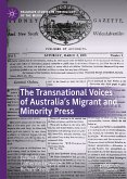 The Transnational Voices of Australia&quote;s Migrant and Minority Press (eBook, PDF)