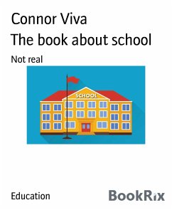 The book about school (eBook, ePUB) - Viva, Connor