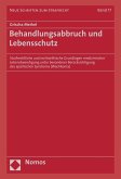 Behandlungsabbruch und Lebensschutz (eBook, PDF)