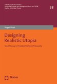 Designing Realistic Utopia (eBook, PDF)