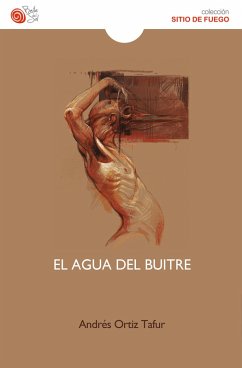 El agua del buitre (eBook, ePUB) - Ortiz Tafur, Andrés