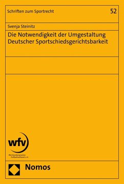 Cover Die Notwendigkeit der Umgestaltung Deutscher Sportschiedsgerichtsbarkeit (eBook, PDF)