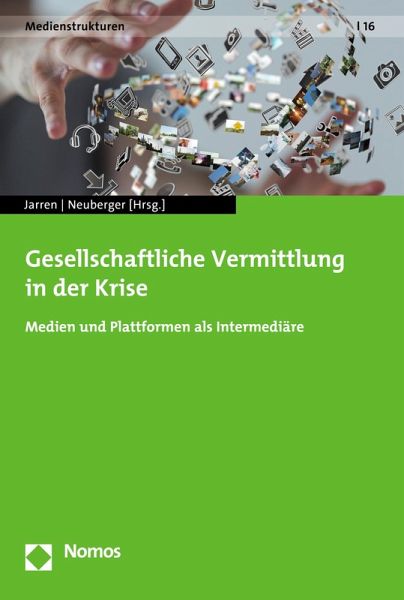 Gesellschaftliche Vermittlung in der Krise (eBook, PDF)