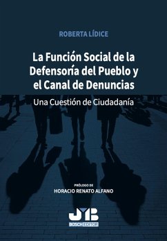 La función social de la Defensoría del pueblo y el canal de denuncias (eBook, PDF) - Lídice, Roberta