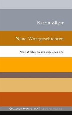 Neue Wortgeschichten (eBook, ePUB)